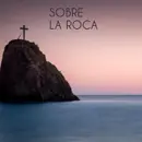 Sobre La Roca | Temporada 3 | Parte 10