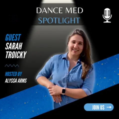 Sarah Troicky – Accessing Dance Medicine as Dancers
