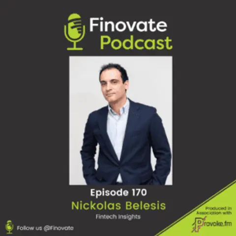 EP 170: Nickolas Belesis, Fintech Insights