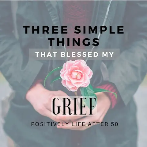 Three Simple Things That Blessed My Grief