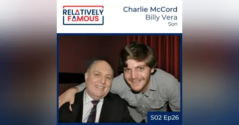 Episode 26 – Charlie McCord (Billy Vera – Son)