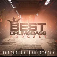 Best Drum and Bass Podcast – Hosted by Bad Syntax & Stonx | Neurofunk + DNB Week
