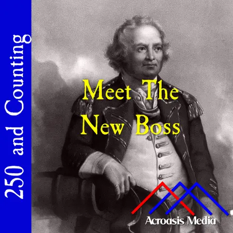 Meet The New Boss–August 24, 1776