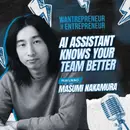 1604: This AI Assistant Knows Your Team Better Than You Do w/ Masumi Nakamura