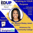 715: Walking in YOUR Purpose - with Dr. Mautra Staley Jones, President of Oklahoma City Community College
