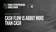 Cash Flow Is About More Than Cash