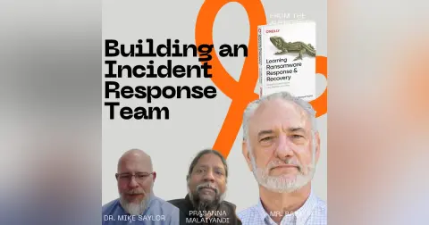 Building an Incident Response Team (Before You Need One)