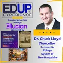 It Is a Demographic Hill, Not a Cliff - with Dr. Chuck Lloyd, Chancellor, Community College System of New Hampshire