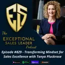 Transforming Mindset for Sales Excellence with Tanya Pluckrose