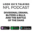 Divisional Drama, Blitzed & Bills and The Battle of the Dans