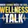 Wellness Talk with George Batista