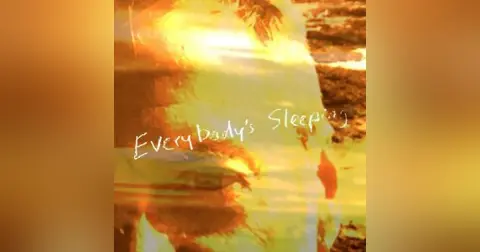Everybody’s Sleeping