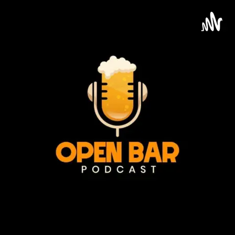 We Talking, drinking & catching up On Episode 12 | Open Bar Podcast