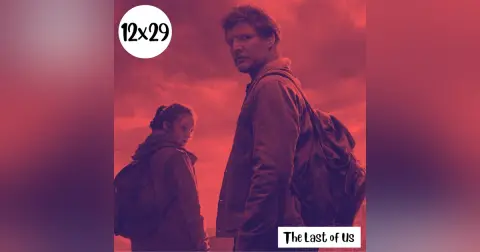 s12e29: Infectados – The Last of Us