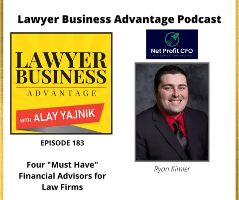 Four “Must Have” Financial Advisors for Law Firms with Ryan Kimler