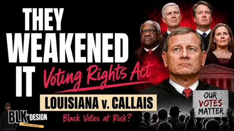 Supreme Court Just Weakened the Voting Rights Act (Louisiana v. Callais Explained)