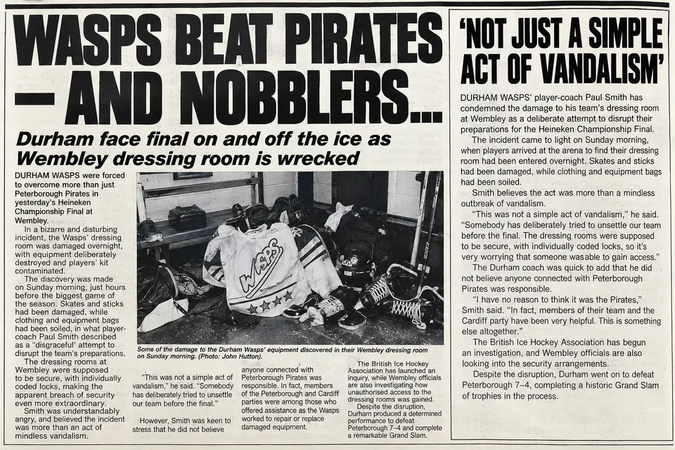 Durham Wasps Wembley 1991 – Dressing-Room Incident Newspaper Report Contemporary Ice Hockey News Review newspaper report describing the vandalism of Durham Wasps' dressing room before the 1991 Wembley Championship Final.