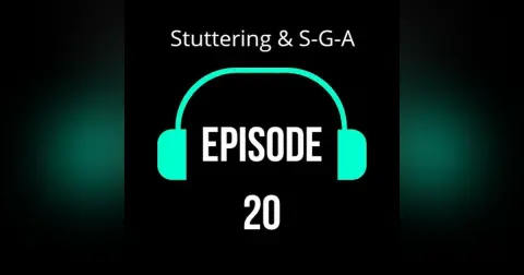 Stuttering & S-G-A