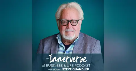 143 It Just Doesn’t Matter: Humor, Humanity & Transformation with Steve Chandler