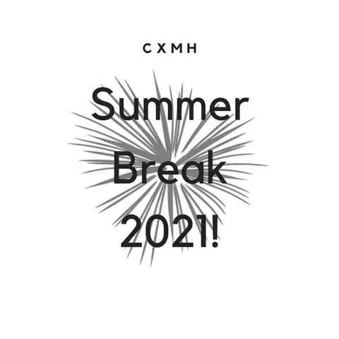 Summer Break 2021!