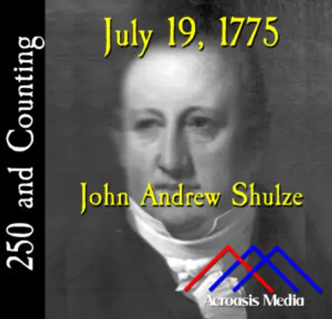 July 19, 1775: John Andrew Shulze