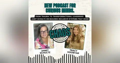 From Trauma to Transformational Leadership: Janet Schultz on Building Inclusive Systems That Work