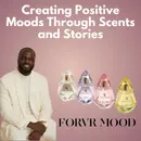 FORVR Mood - Creating Positive Moods Through Scents and Stories