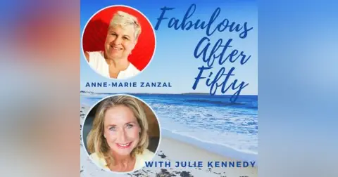 FABULOUS AFTER FIFTY! EPISODE 92 – ANNE-MARIE ZANZAL – DIVORCING AFTER FIFTY?