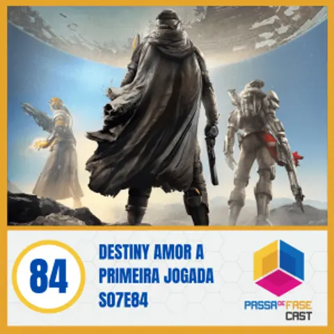 DESTINY AMOR A PRIMEIRA JOGADA | S07E84