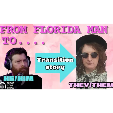 From Gaming to Life： Jay Gets Real About Transitioning - Error Code Show