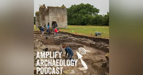 Excavations at Beaubec – Amplify Archaeology Podcast – Episode 25