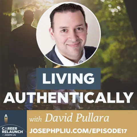 Living Authentically with David Pullara- CR17