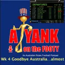 AFL - Week 4, Goodbye Australia....almost