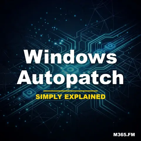 Windows Autopatch - Simply Explained