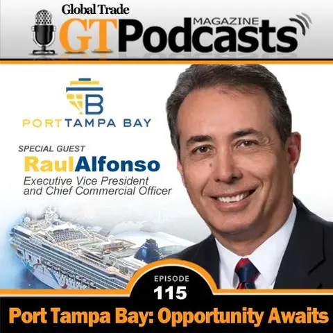 GT Podcast – Episode 115 – Raul Alfonso With Port Tampa Bay
