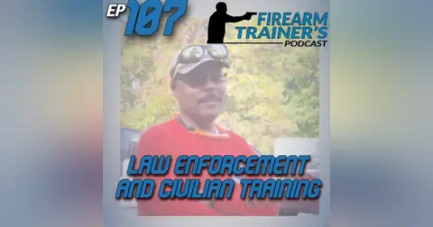 EP-107 Civilian and Law Enforcement Training