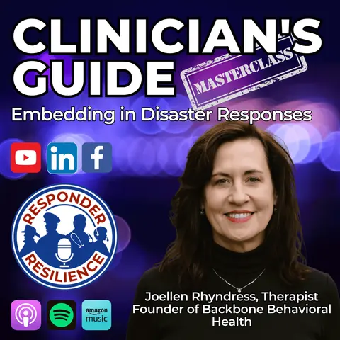 Clinician’s Guide to Embedding in Disaster Responses | S5 E44