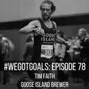 Goose Island’s Tim Faith Spills His Secrets to Creative Brewing and Fast Running
