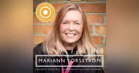 68. Mariann Forsström – ”Jag har så mycket att leva för.”