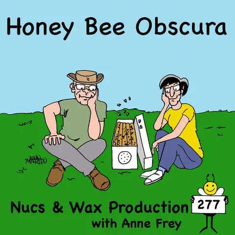 Nucs & Wax Production with Anne Frey (277)