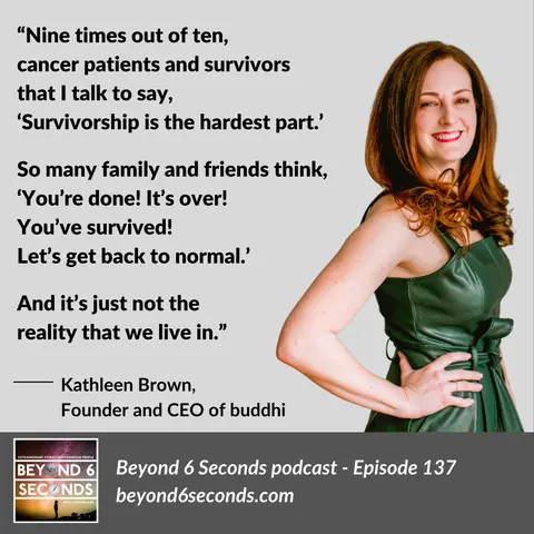 Reimagining support for cancer survivors – with Kathleen Brown, Founder and CEO of buddhi