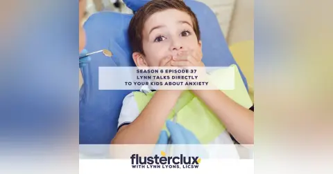 Lynn Talks Directly To Your Kids About Anxiety