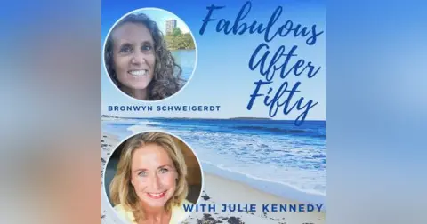 FABULOUS AFTER FIFTY! EPISODE 128 – BRONWYN SCHWEIGERDT – BEFRIENDING ANGER