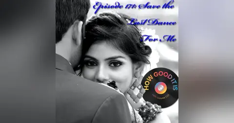 171: Save the Last Dance For Me