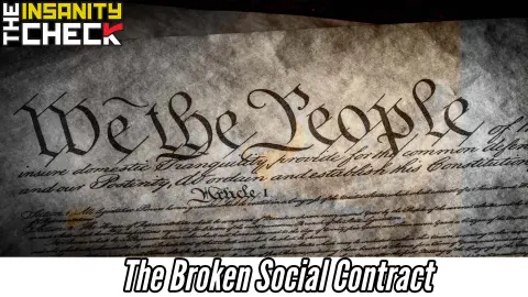 The Broken Social Contract - Insanity Check