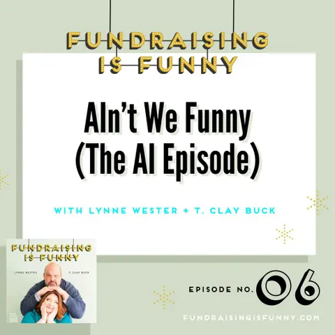 AIn't We Funny (The AI Episode)