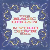 The Magic Organ