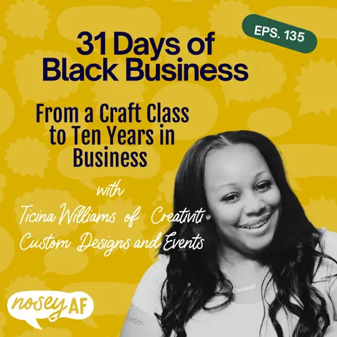 From a Craft Class to Ten Years in Business with Ticina Williams of Creativiti Custom Designs and Events