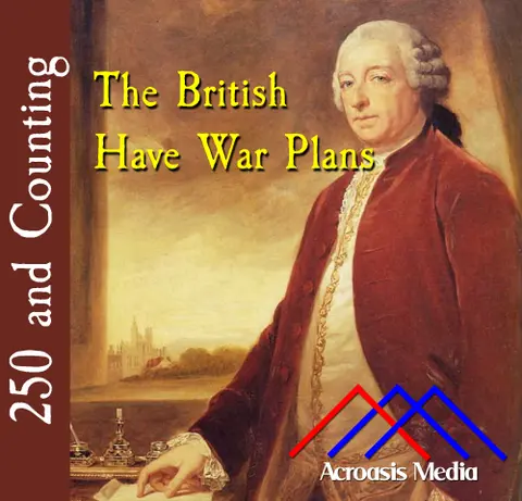 The British Have War Plans (October 9, 1775)