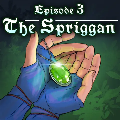 Episode 3 - The Spriggan